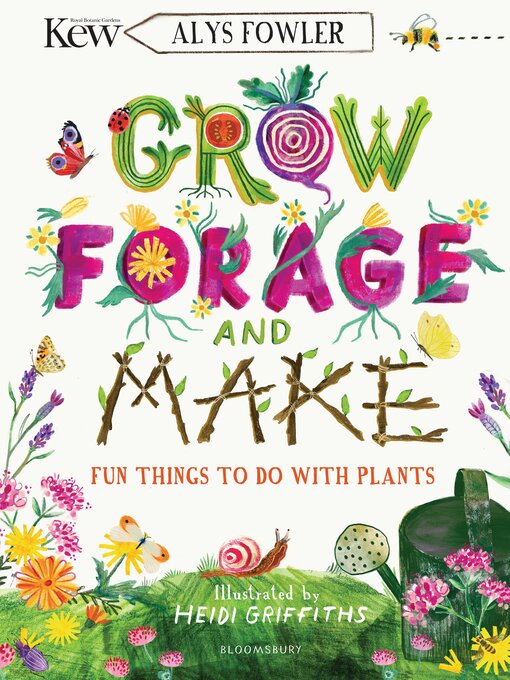 Title details for Grow, Forage and Make by Alys Fowler - Available